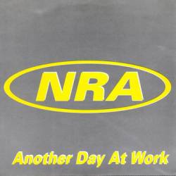 NRA : Another Day At Work